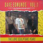 Dave Edmunds : Vol. 1 - the Love Sculpture Years